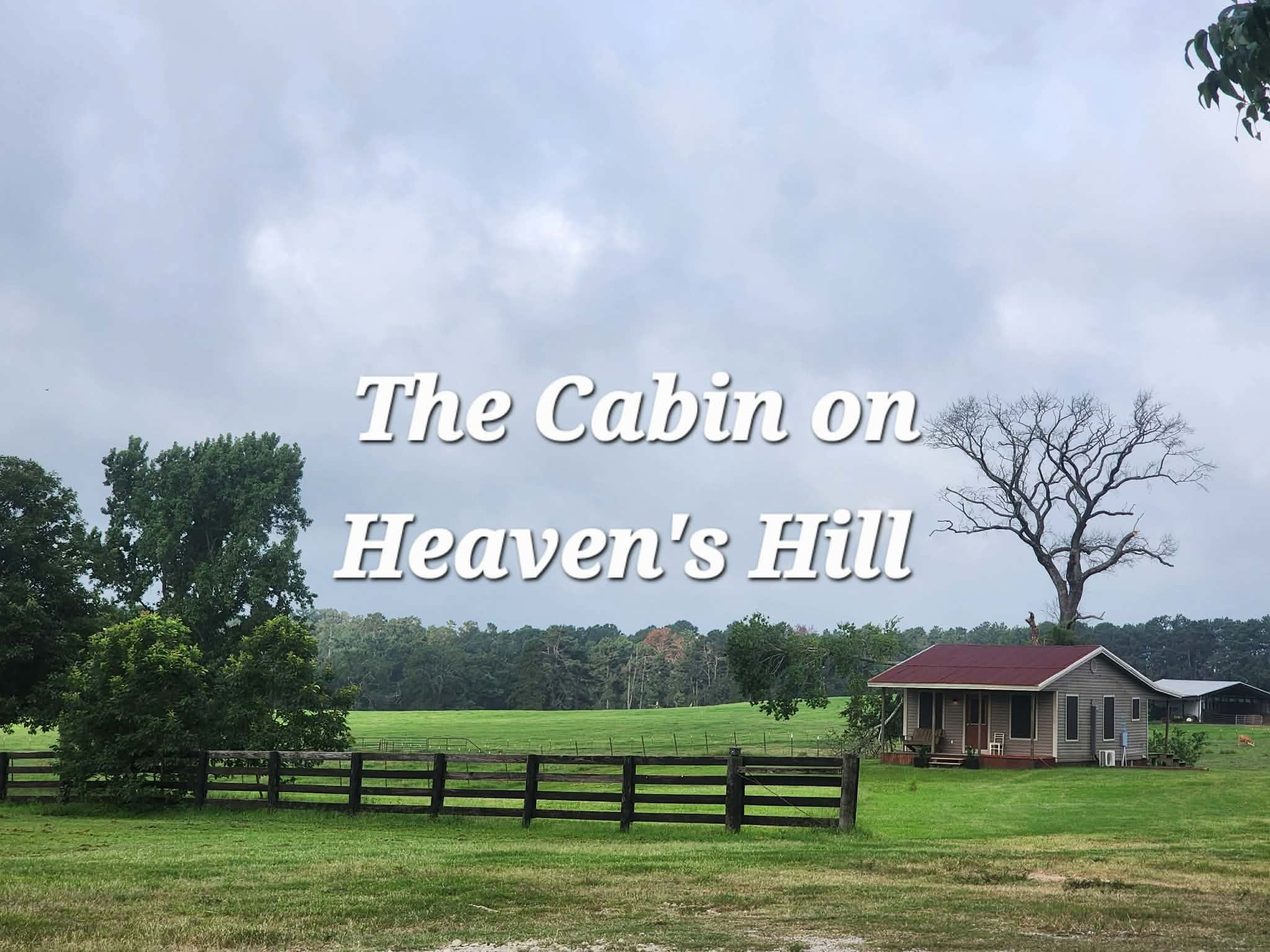 The Cabin on Heaven's Hill