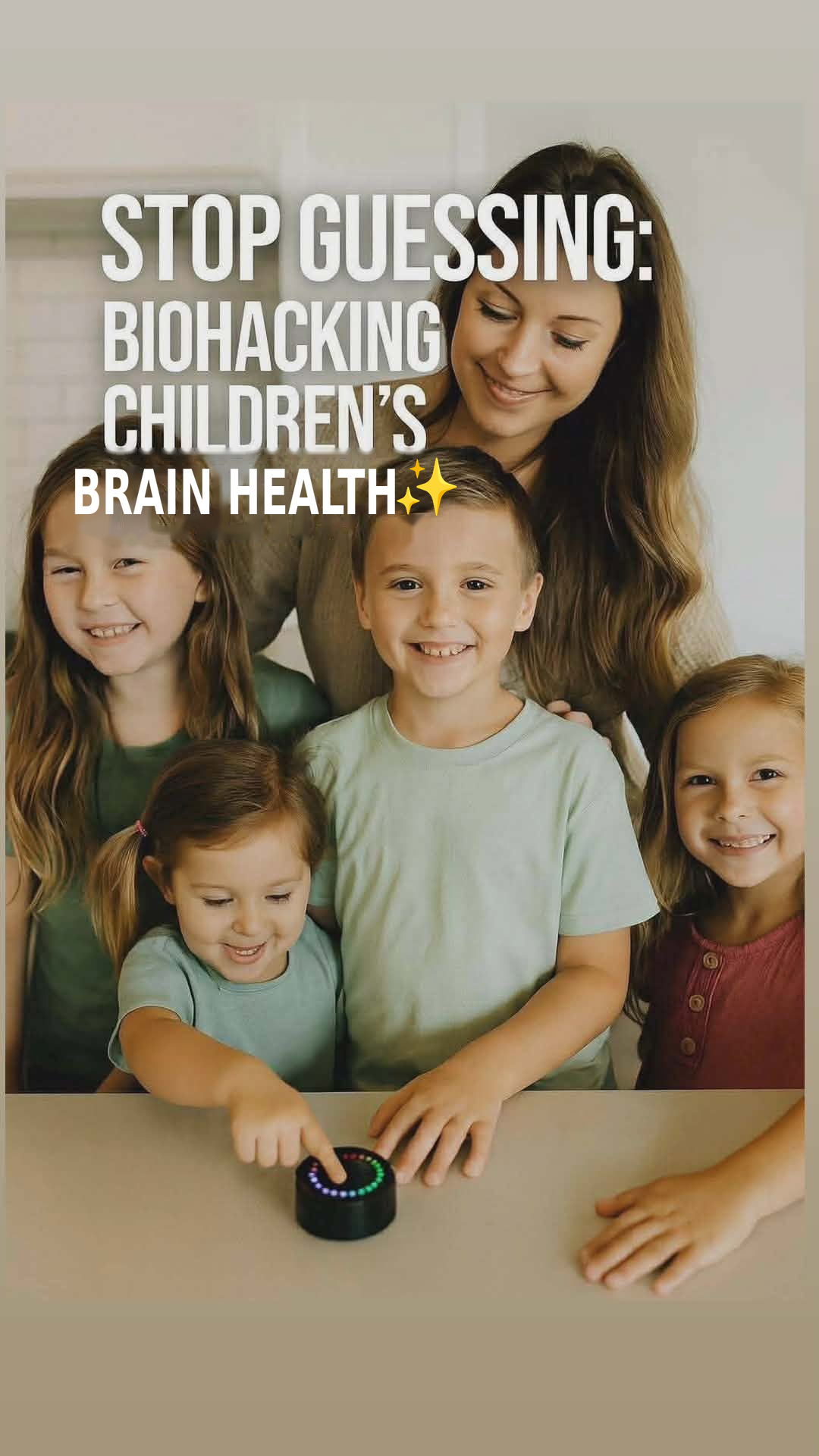 Stop guessing: biohacking children's brain health